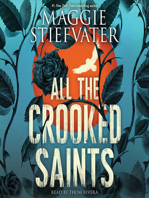 Title details for All the Crooked Saints by Maggie Stiefvater - Available
